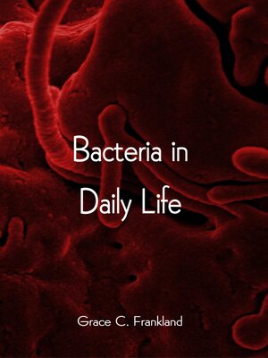 cover image of Bacteria In Daily Life